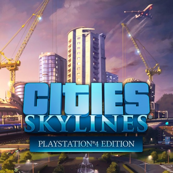 Постер к [PS4] Cities Skylines