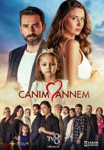 Постер к Моя дорогая мама / Canim Annem (2022)