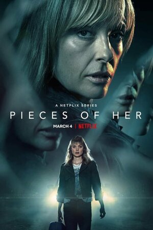 Постер к Части нее - Pieces of Her (2022) 1-8 серия