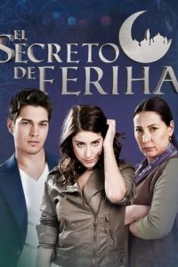 Постер к Назвала я ее Фериха / Adını Feriha koydum (2011) 1 сезон