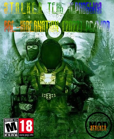 Постер к S.T.A.L.K.E.R. Тень Чернобыля - Pre-Hibernation (2022) PC/MOD