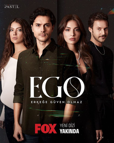 Постер к ЭГО – Мужчинам доверять нельзя / EGO – Erkege Güven Olmaz 1 сезон (2023)