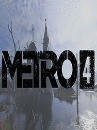 Постер к Metro 4 (Метро 4) 2023 PC | RePack