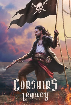 Постер к Corsairs Legacy Pirate Action RPG (2023) PC | RePack