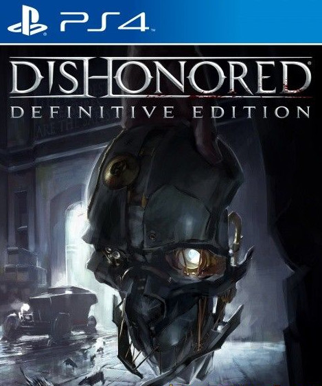 Постер к [PS4] Dishonored: Definitive Edition [EUR/RUS]
