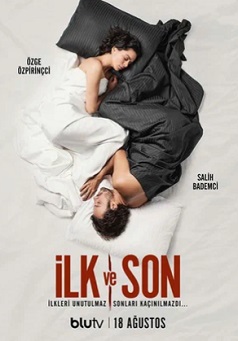 Постер к Первый и последний / Ilk ve Son (2021) 1-8 серия